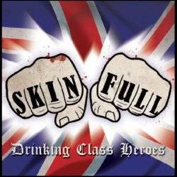 Skinfull : Drinking Class Heroes